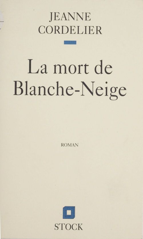 ebook cover of La mort de Blanche-Neige, by Jeanne Cordelier