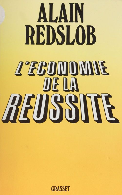 Couverture ebook de L'Économie de la réussite, de Alain Redslob