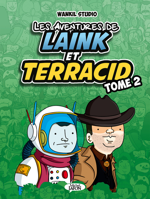 ebook cover of Les aventures de Laink et Terracid - tome 2, by Wankil Studio, Bruno Madaule, Chully bunny