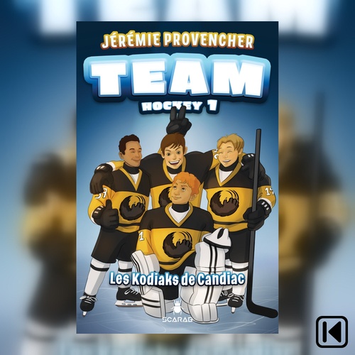 audiobook cover of Team hockey tome - 1 Les Kodiaks de Candiac, by Jeremie Provencher