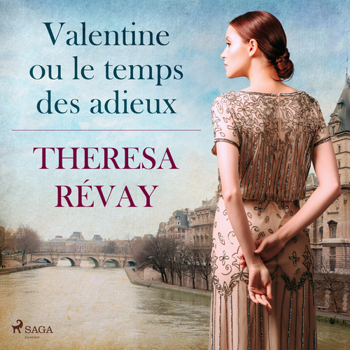 Couverture audiobook de Valentine ou le temps des adieux, de Theresa Révay