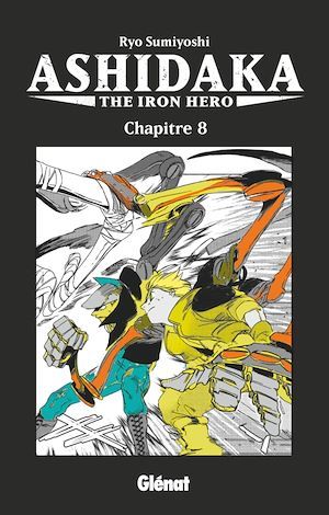 ebook cover of Ashidaka - The Iron Hero - Chapitre 08, by Ryo Sumiyoshi