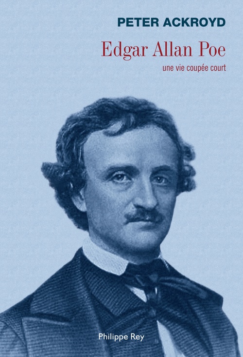 Couverture ebook de Edgar Allan Poe. Une vie coupée court, de Peter Ackroyd