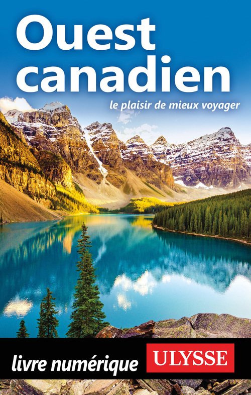 ebook cover of Ouest canadien - Le plaisir de mieux voyager, by Collectif