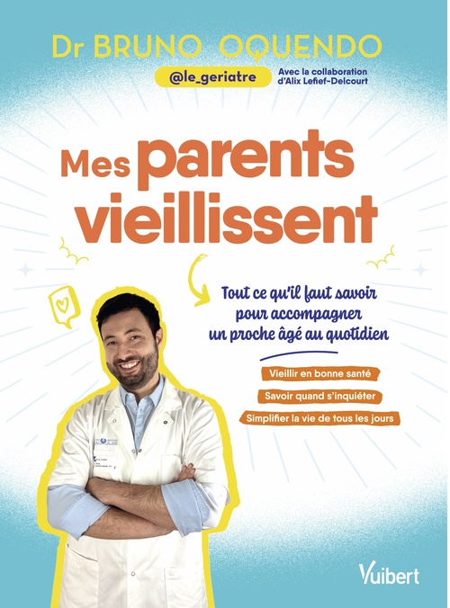 ebook cover of Mes parents vieillissent, by Bruno Oquendo, @le_geriatre