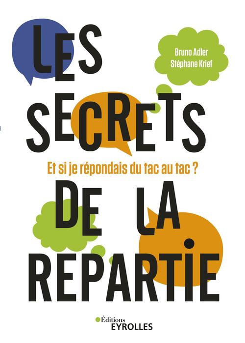 Couverture ebook de Les secrets de la répartie, de Bruno Adler, Stéphane Krief