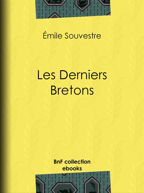ebook cover of Les Derniers Bretons, by Emile Souvestre