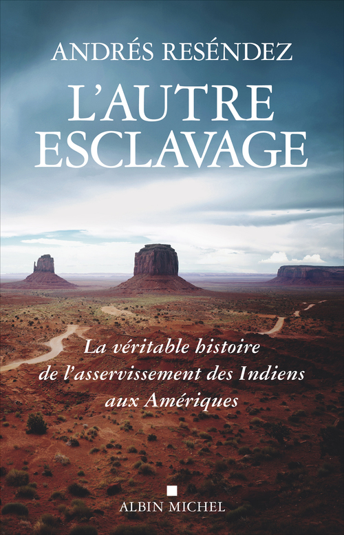ebook cover of L'Autre esclavage, by Andrés Reséndez