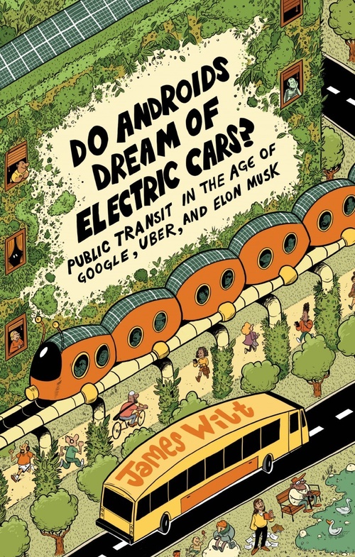 ebook cover of Do Androids Dream of Electric Cars?, by James Wilt