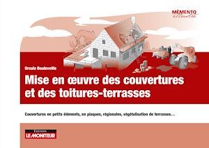 Couverture ebook de Mise en oeuvre couverture et des toitures-terrasses, de Collectif