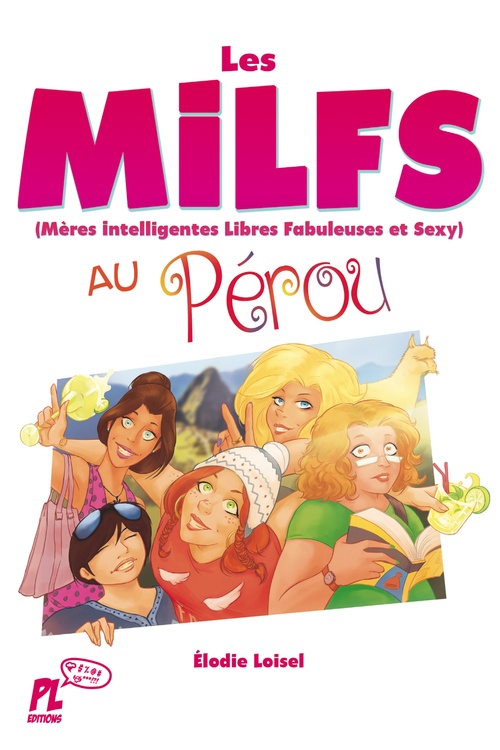 ebook cover of Les MILFS au Pérou, by Élodie Loisel