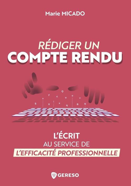 Couverture ebook de Rédiger un compte rendu, de Marie Micado