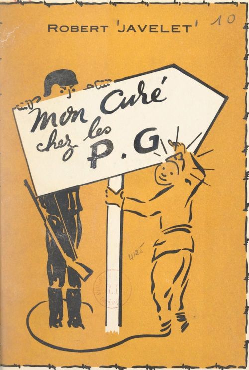Couverture ebook de De la Drôle de guerre aux kommandos barbelés (1). Mon curé chez les P. G., de Robert Javelet