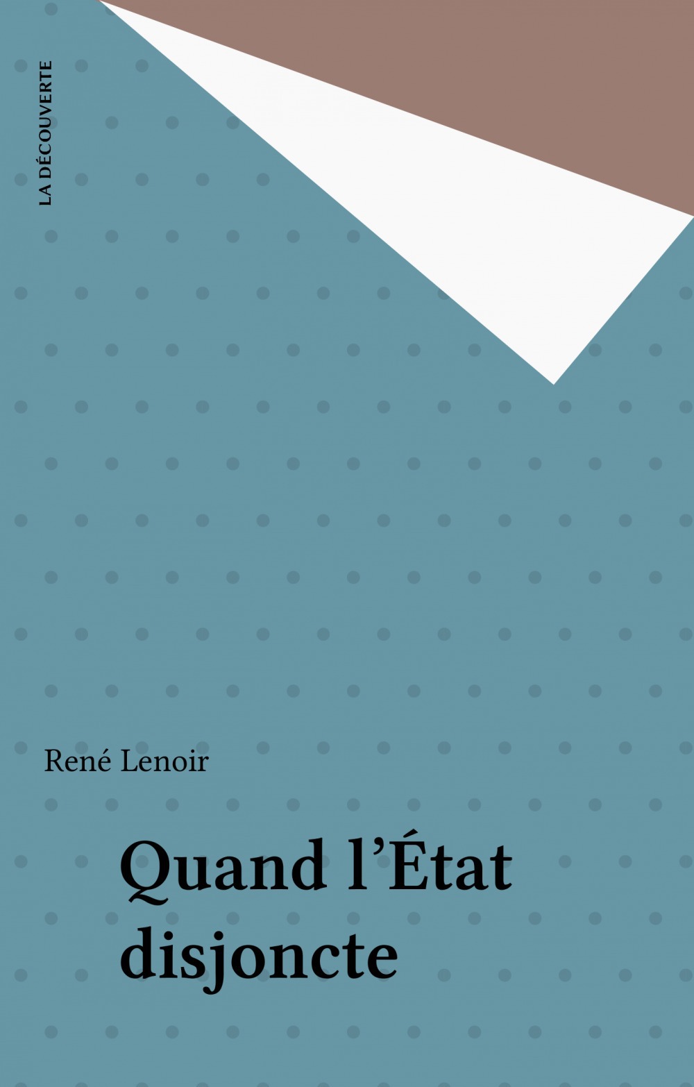 Couverture ebook de Quand l'État disjoncte, de René Lenoir