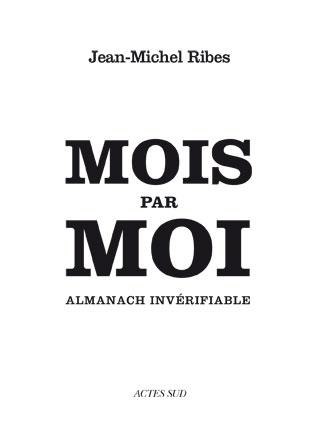 Couverture ebook de Mois par moi, de Jean-Michel Ribes