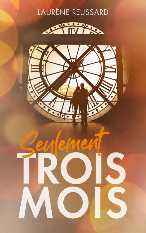 ebook cover of Seulement trois mois, by Laurène Reussard