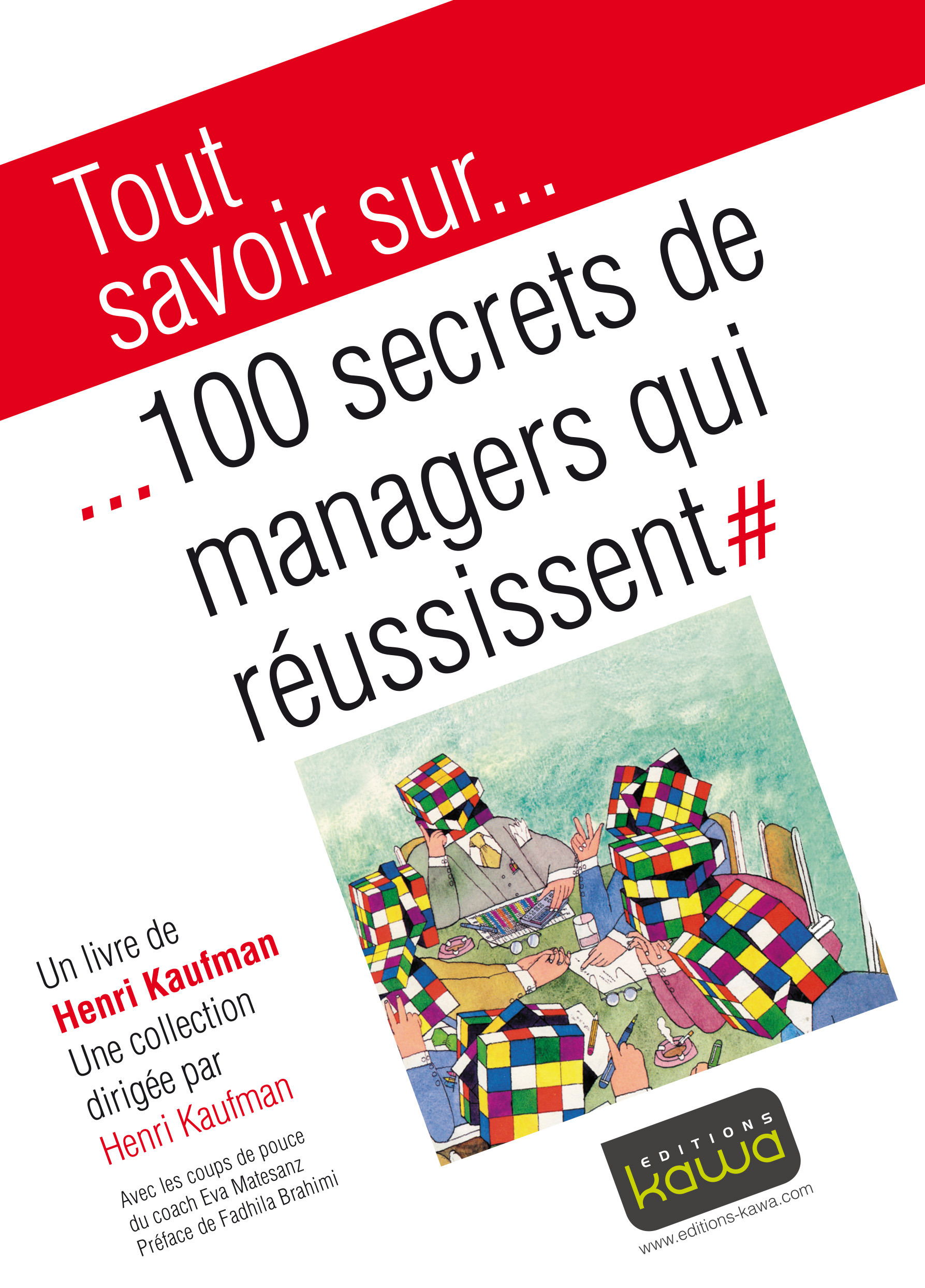 Couverture ebook de Tout savoir sur... 100 secrets de managers qui réussissent, de Henri Kaufman