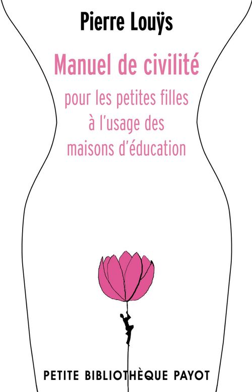 ebook cover of Manuel de civilité pour les petites filles à l'usage des maisons d'éducation, by Pierre Louÿs