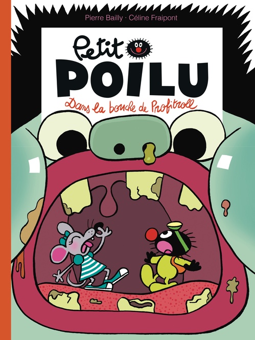 Couverture ebook de Petit Poilu - Tome 29 - Dans la bouche de Profitroll, de Céline Fraipont