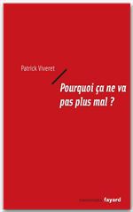 Couverture ebook de Pourquoi ça ne va pas plus mal ?, de Patrick Viveret
