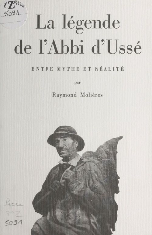 Couverture ebook de La légende de l'Abbi d'Ussé : entre mythe et réalité, de Collectif