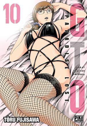 ebook cover of GTO Paradise Lost T10, by Tôru Fujisawa, Anne-Sophie Thevenon
