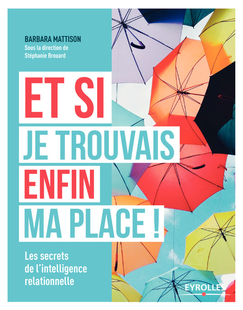 Couverture ebook de Et si je trouvais enfin ma place !, de Barbara Mattison