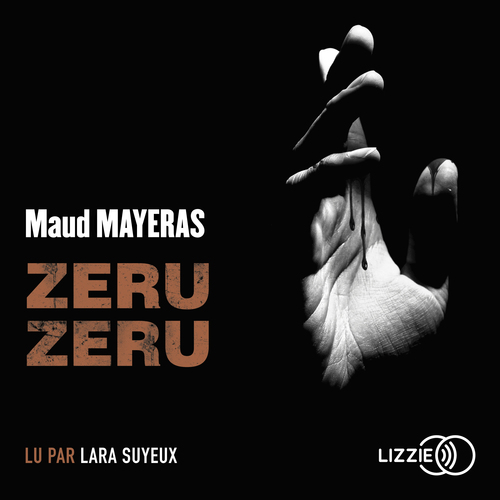 Couverture audiobook de Zeru Zeru, de Maud Mayeras