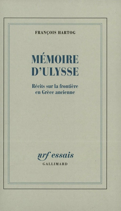 ebook cover of Mémoire d'Ulysse. Récits sur la frontière en Grèce ancienne, by François Hartog