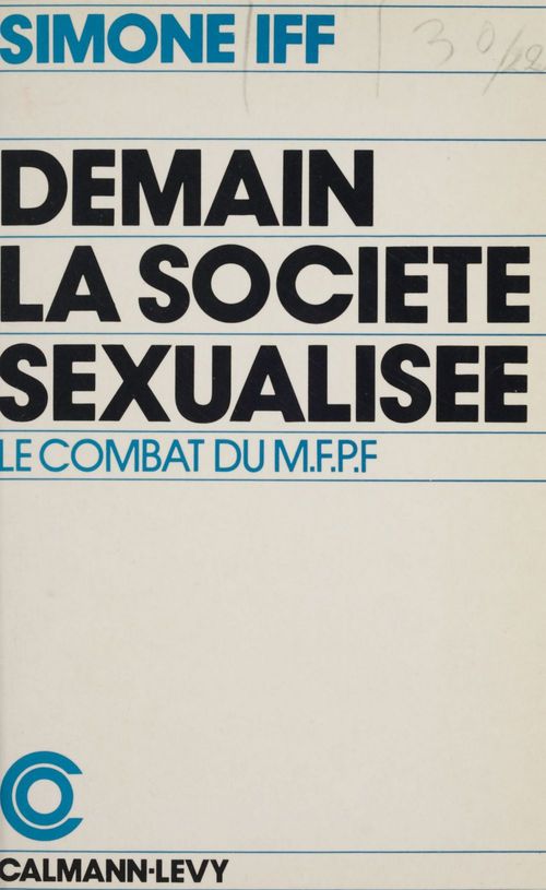 Couverture ebook de Demain, la société sexualisée, de Marcel Besse, Simone Iff, Werner Iff