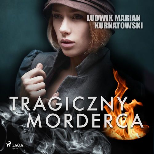 audiobook cover of Tragiczny morderca, by Ludwik Marian Kurnatowski