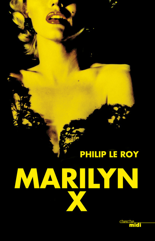 ebook cover of Marilyn X -Extrait-, by Philip Le Roy