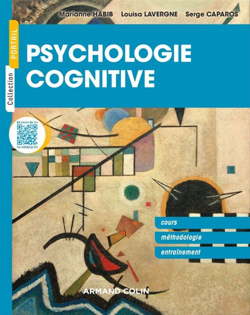 ebook cover of Psychologie cognitive, by Serge Caparos, Marianne Habib, Louisa Lavergne