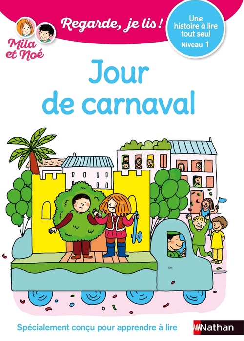 ebook cover of Une histoire à lire tout seul niveau 1 : jour de carnaval, by Eric Battut, Olivia Cosneau, Nathalie Desforges