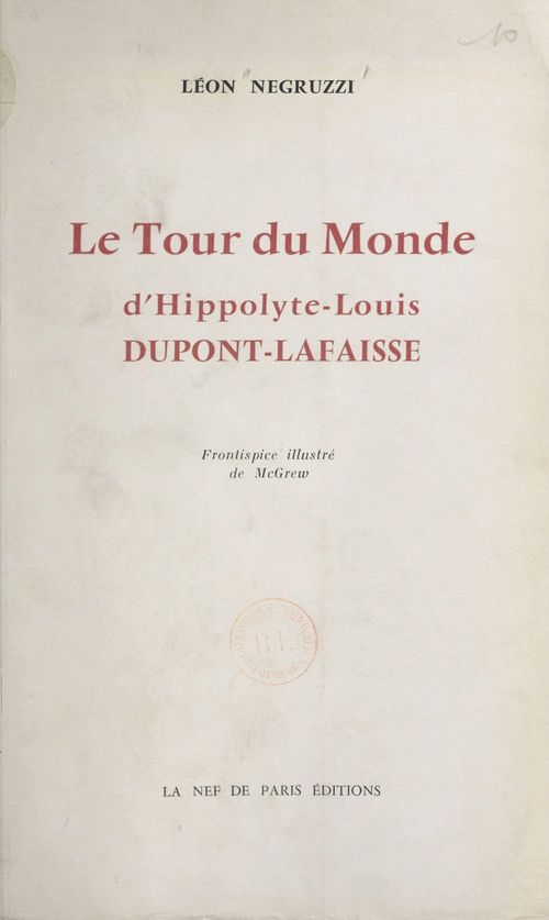 Couverture ebook de Le tour du monde d'Hippolyte-Louis Dupont-Lafraisse, de Leon Negruzzi