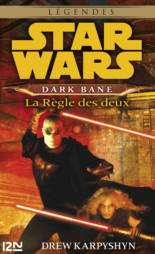 Couverture ebook de Star Wars - Dark Bane - tome 2 La règle des deux, de Karpyshyn Drew