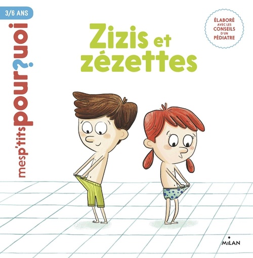 Couverture ebook de MES P'TITS POURQUOI - Zizis et zézettes - Dès 4 ans, de Camille Laurans