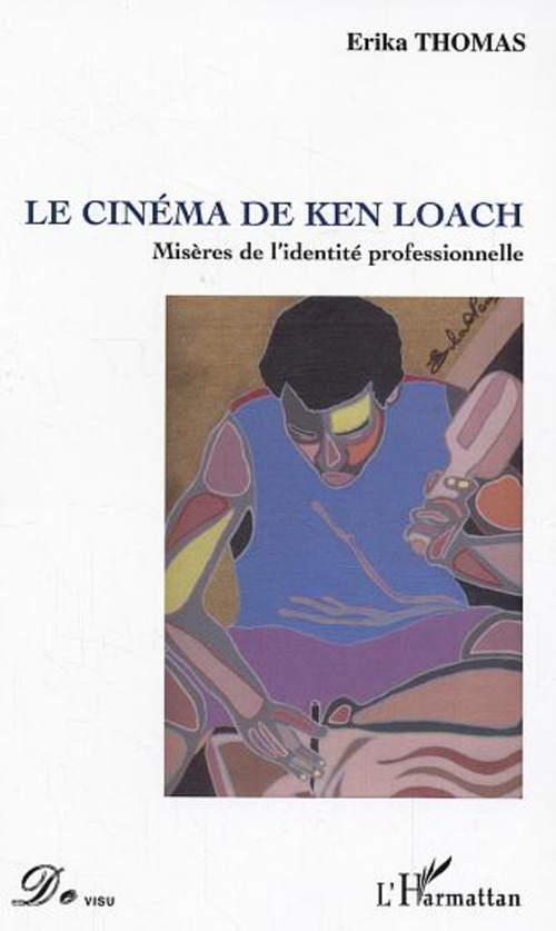 Couverture ebook de Le cinéma de Ken Loach, de Erika Thomas