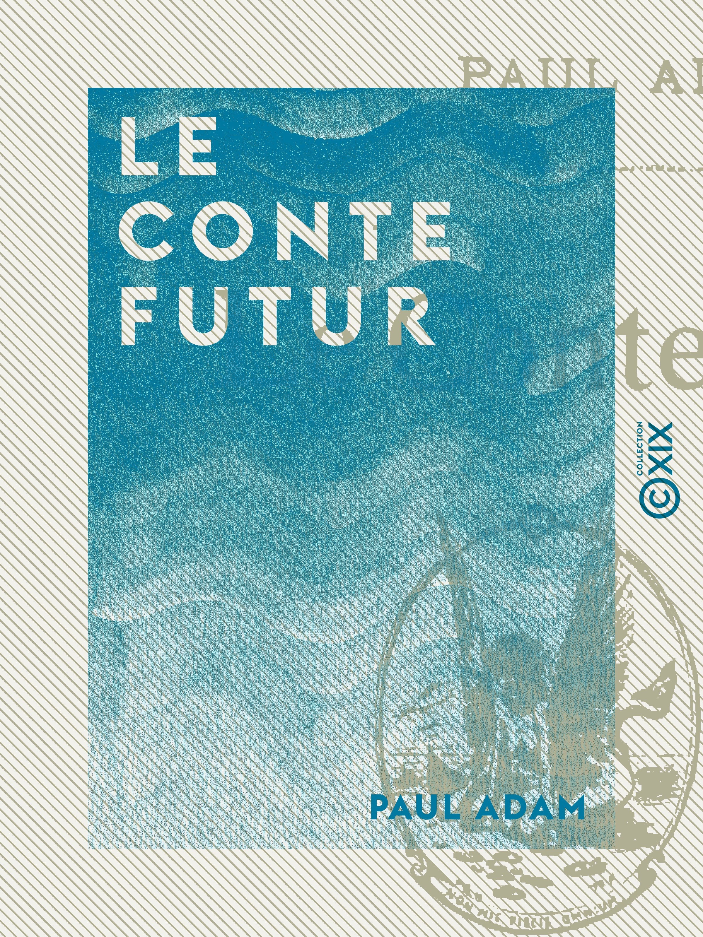 Couverture ebook de Le Conte futur, de Paul Adam