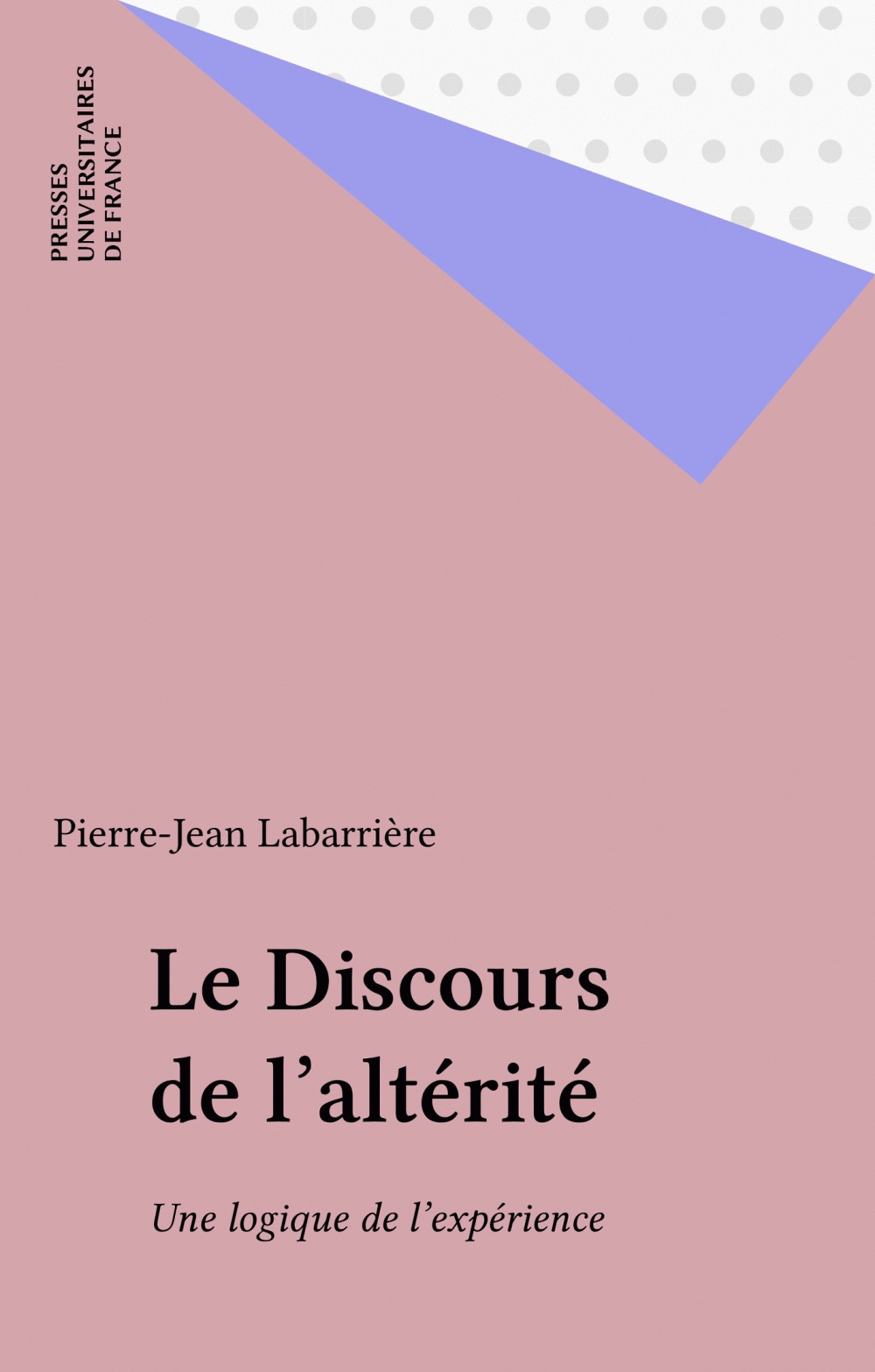 Couverture ebook de Le Discours de l'altérité, de Pierre-jean Labarrière