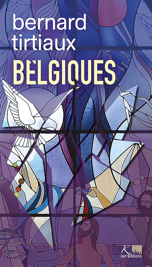 ebook cover of Belgiques, by Bernard Tirtiaux