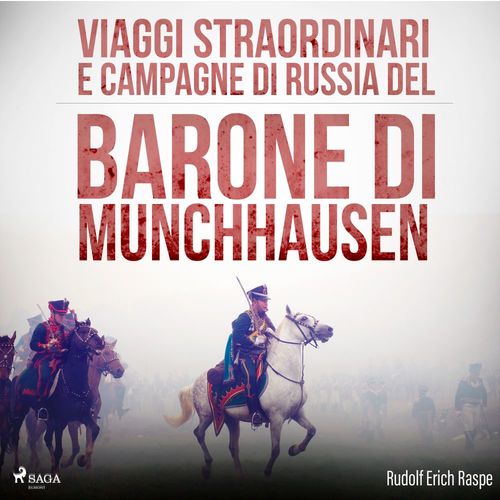Couverture audiobook de Viaggi straordinari e campagne di Russia del Barone di Munchhausen, de Rudolf Erich Raspe