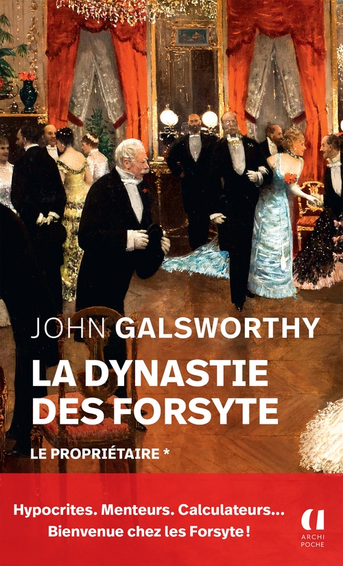 Couverture ebook de La dynastie des Forsyte - Tome 1 Le propriétaire, de John Galsworthy