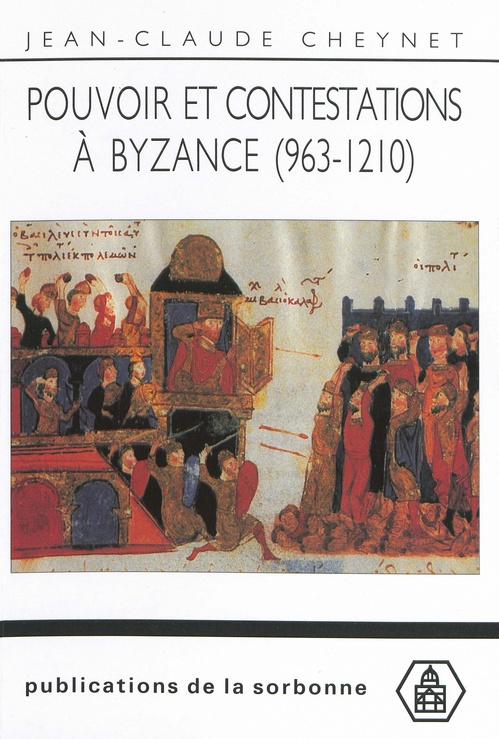 Couverture ebook de Pouvoir et contestations à Byzance (963-1210), de Jean-Claude Cheynet