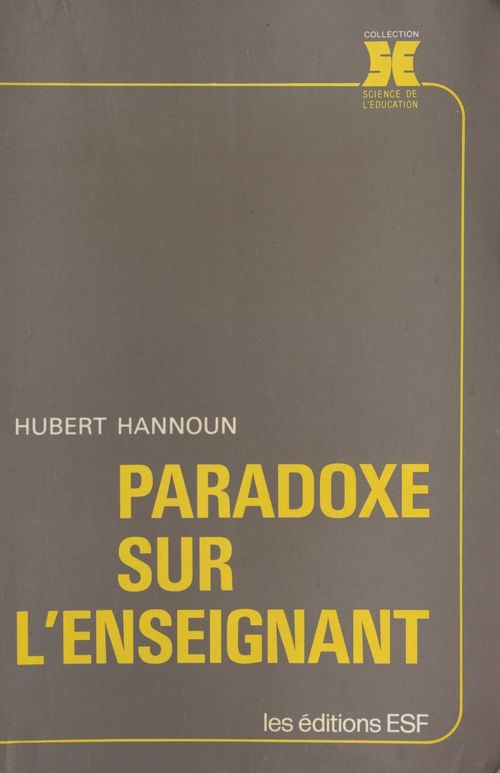 Couverture ebook de Paradoxe sur l'enseignant, de Hannoun H