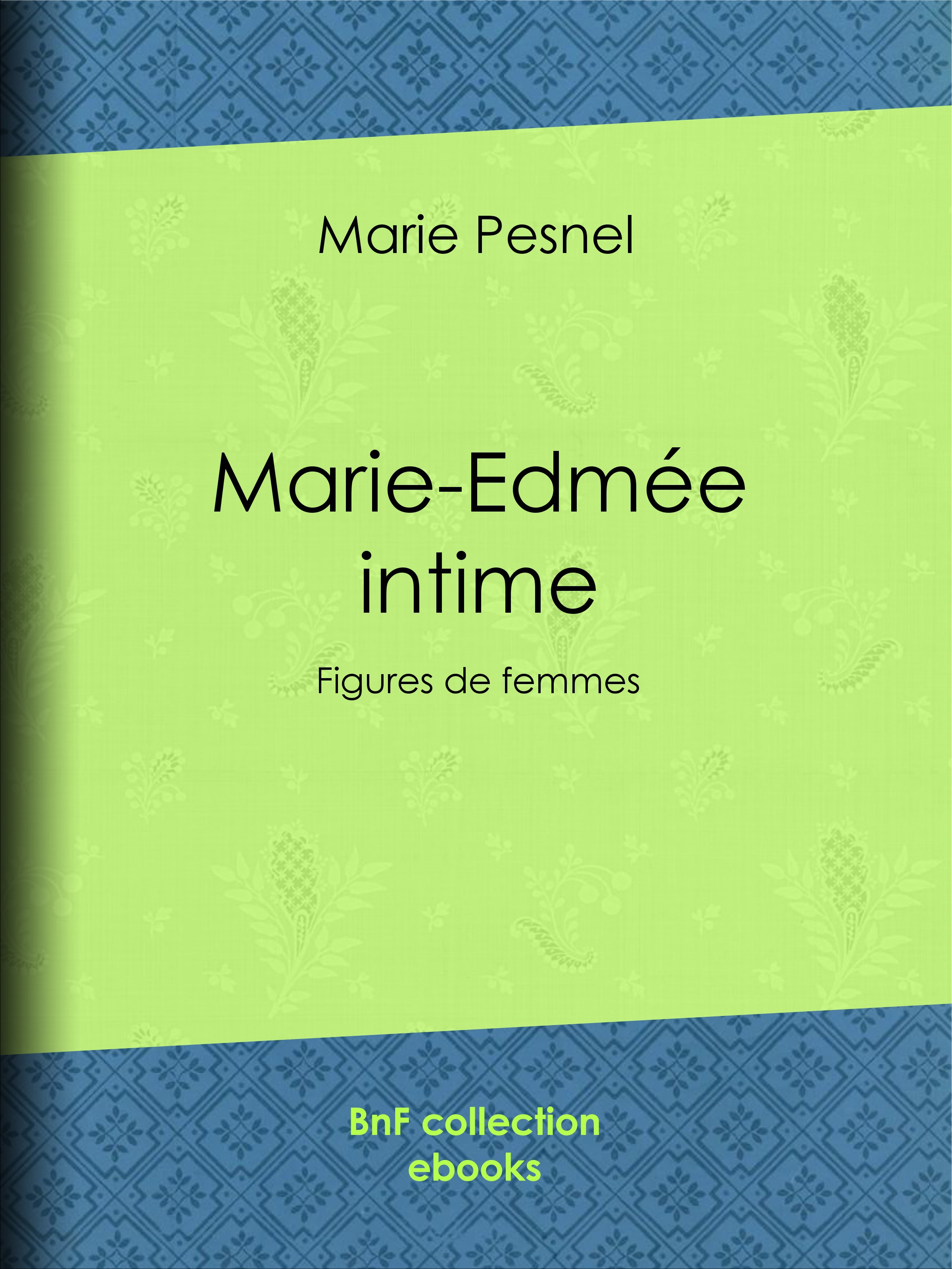 Couverture ebook de Marie-Edmée intime, de Marie Pesnel