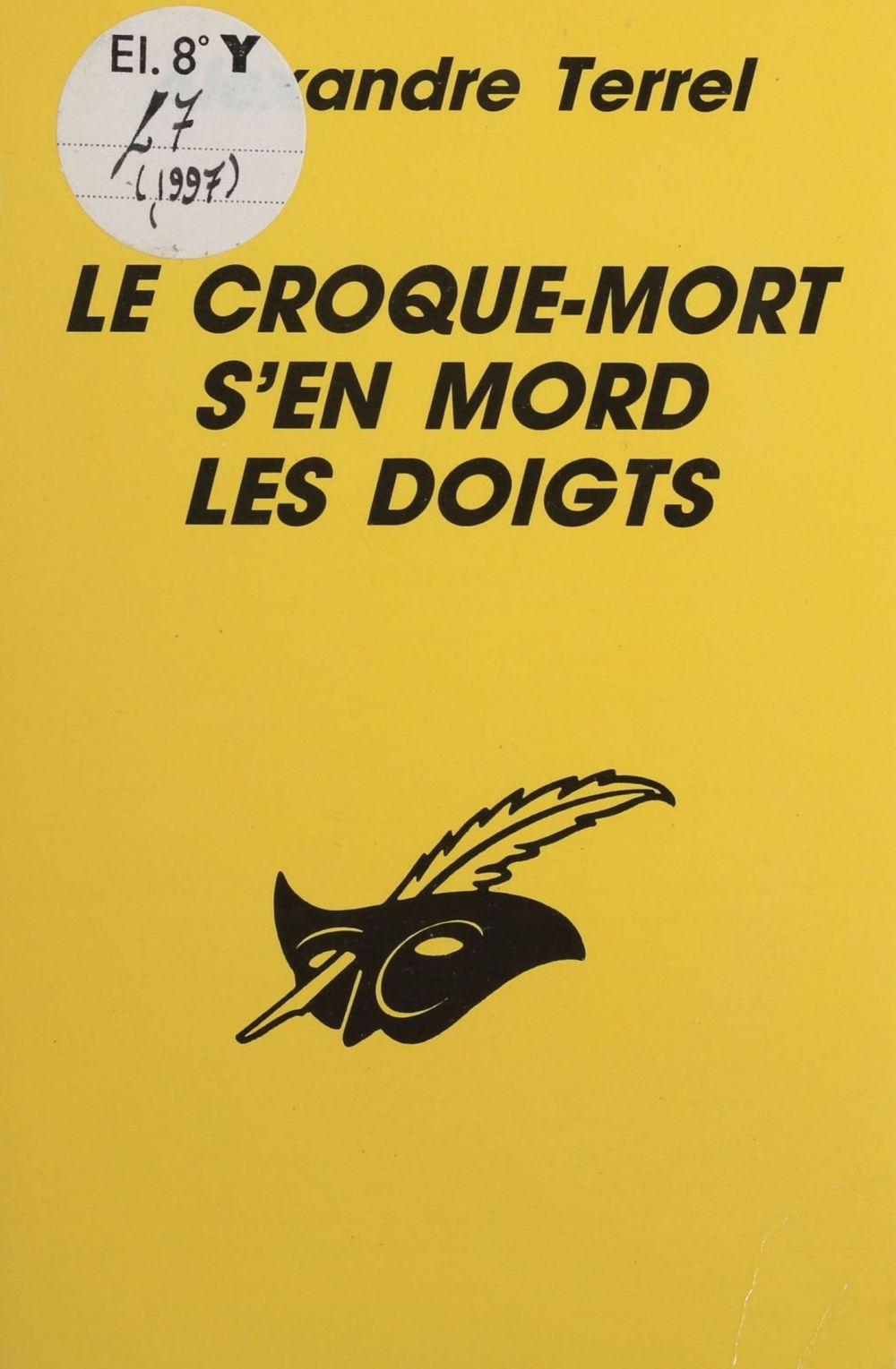Couverture ebook de Le Croque-mort s'en mord les doigts, de Alexandre Terrel
