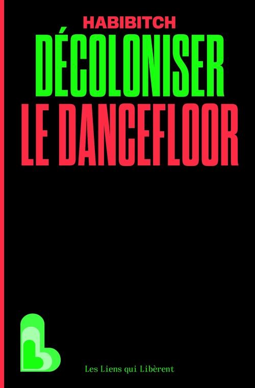 ebook cover of Décoloniser le dancefloor, by Habibitch