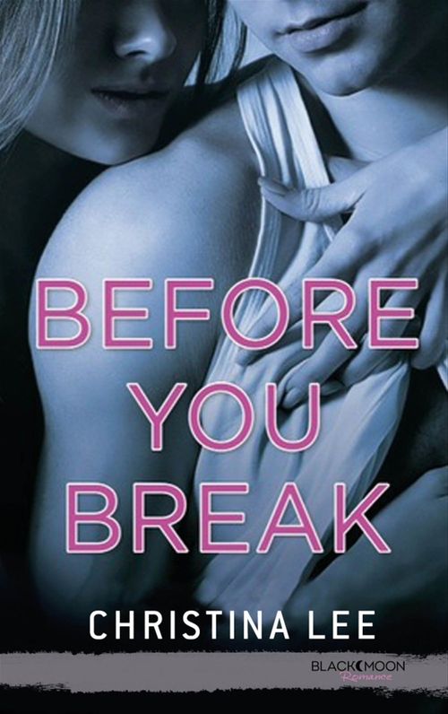Couverture ebook de Before you break, de Christina Lee