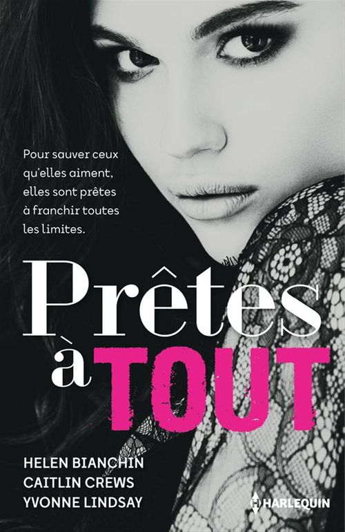 Couverture ebook de Prêtes à tout, de Helen Bianchin, Caitlin Crews, Yvonne Lindsay